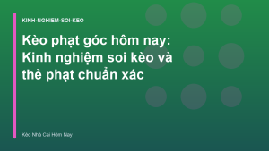 Read more about the article Kèo phạt góc hôm nay: Kinh nghiệm soi kèo và thẻ phạt chuẩn xác